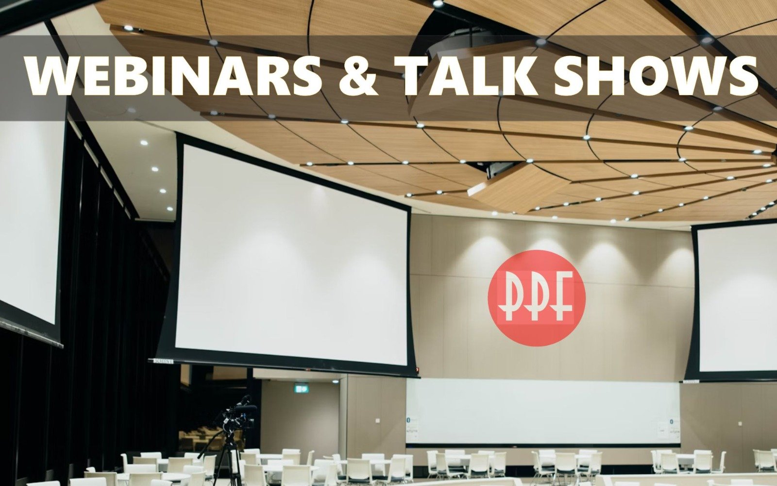 Webinar and Talk-shows